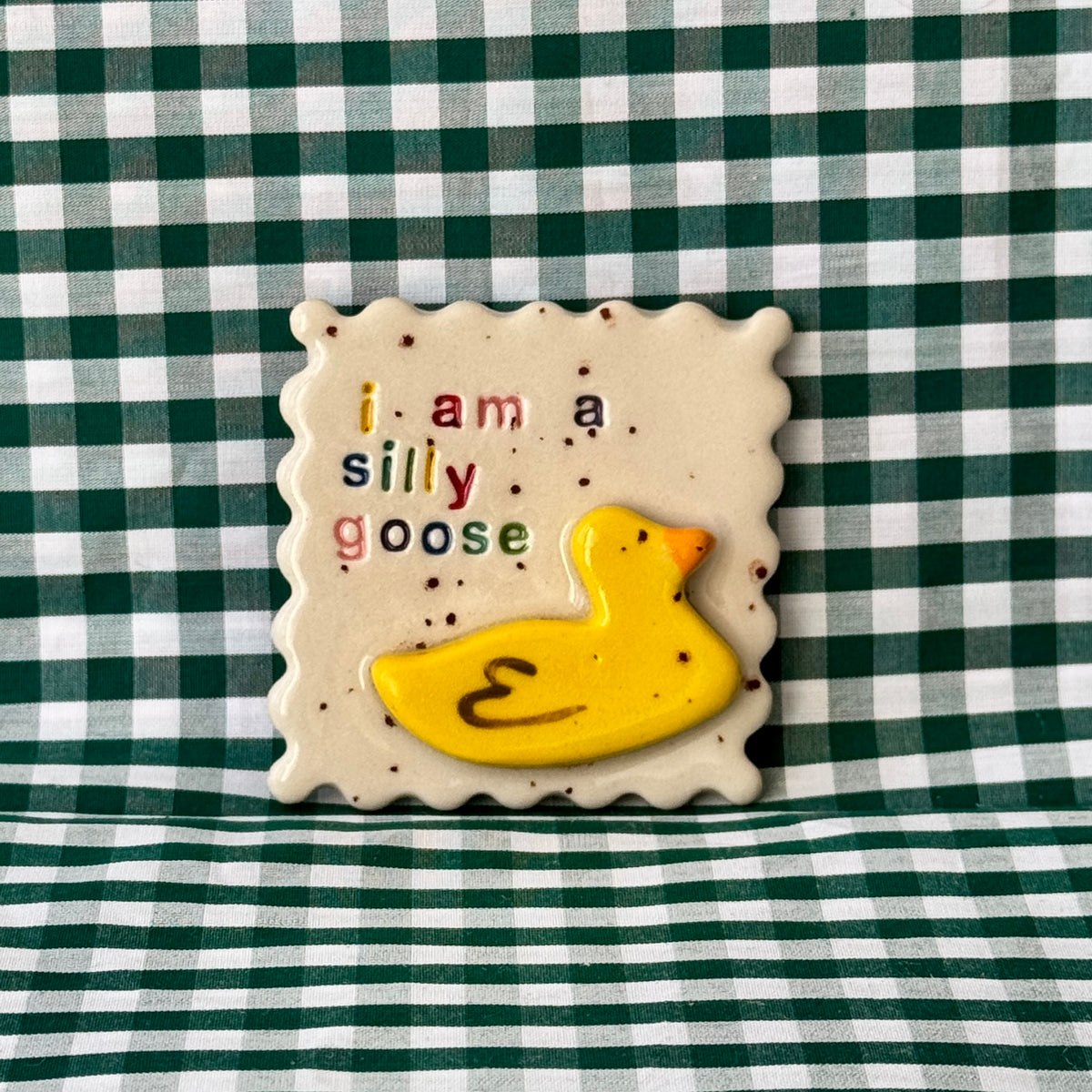 I am a Silly Goose - Magnet