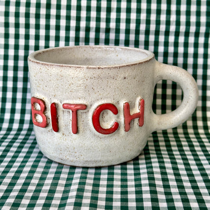 Bitch Mug