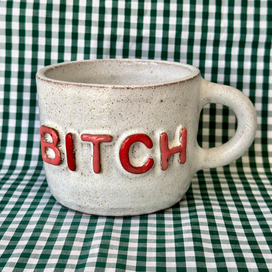 Bitch Mug