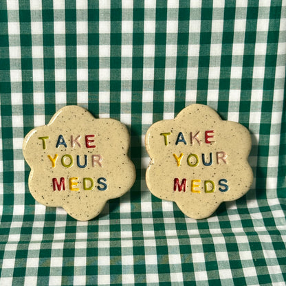 Take Your Meds Magnet