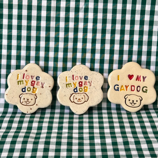 I love my gay dog - Magnet