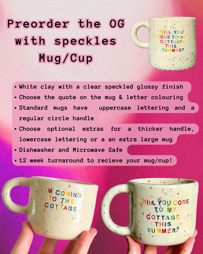 PREORDER - The OG with Speckles - I'm Coming to the Cottage Mug/Cup