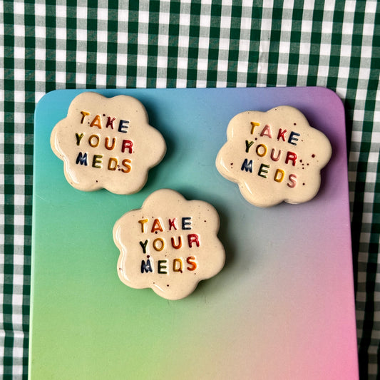 Take Your Meds Magnet