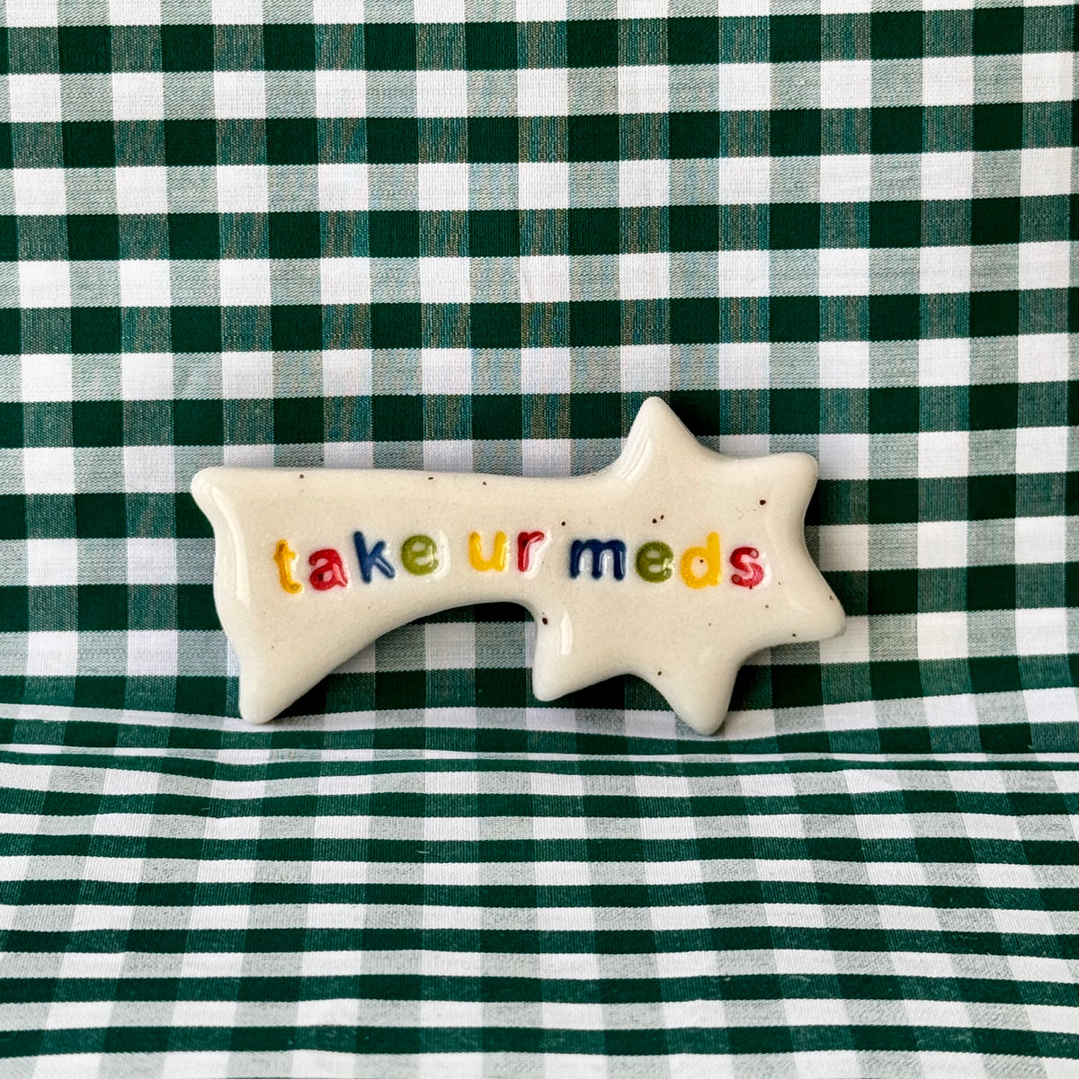 Take Your Meds - Star Magnet