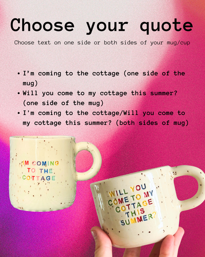 PREORDER - The OG with Speckles - I'm Coming to the Cottage Mug/Cup
