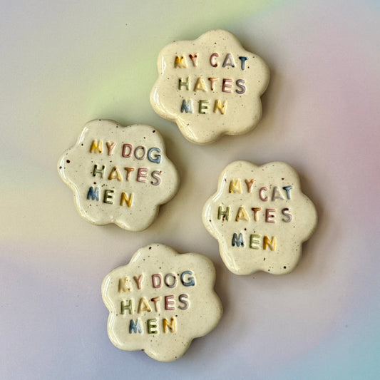 SECONDS - My Dog & Cat Hates Men Magnet